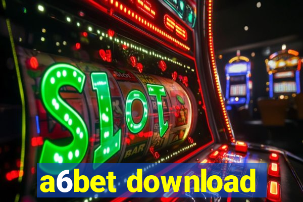 a6bet download